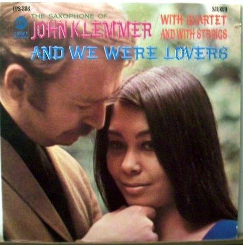 John Klemmer With Quartet And With Strings* - And We Were Lovers - LP