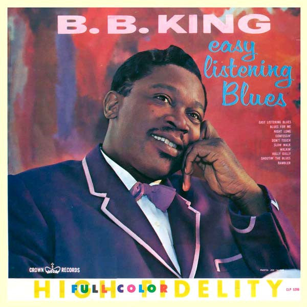 B. B. King* - Easy Listening Blues - LP