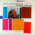 The Incredible Jimmy Smith* - Bucket - LP