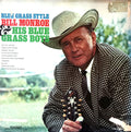 Bill Monroe And His Blue Grass Boys* - Blue Grass Style - LP