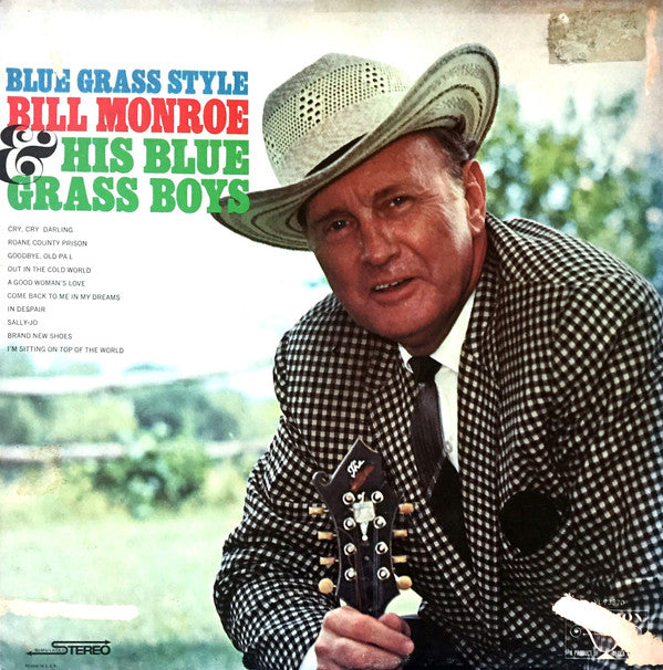Bill Monroe And His Blue Grass Boys* - Blue Grass Style - LP