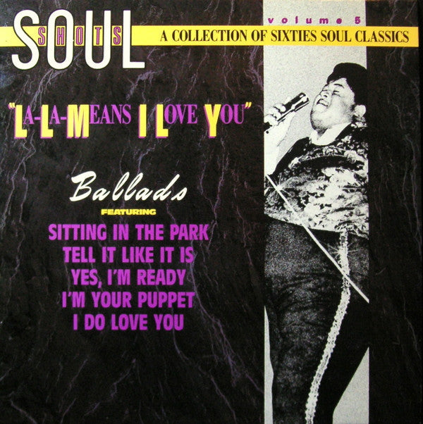 Various - Soul Shots Volume 5: "La-La Means I Love You" (Ballads) - LP