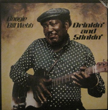 Boogie Bill Webb - Drinkin' And Stinkin' - LP