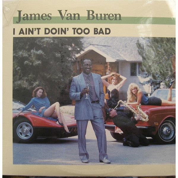 James Van Buren - I Ain't Doin' Too Bad - LP