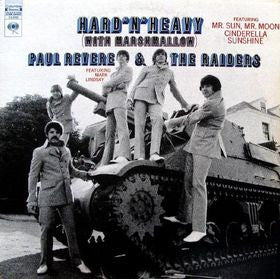 Paul Revere & The Raiders Featuring Mark Lindsay* - Hard 'N' Heavy (With Marshmallow) - LP