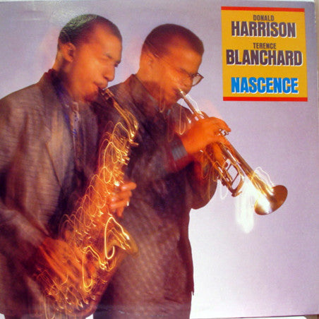 Donald Harrison, Terence Blanchard - Nascence - LP