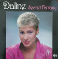 Daline* - Secret Fantasy - LP