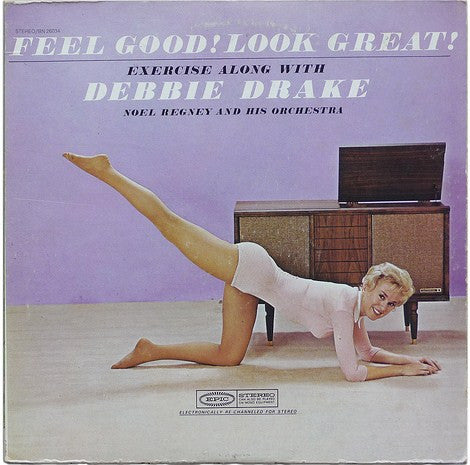 Debbie Drake - Feel Good!  Look Great!  Exercise Along With Debbie Drake And Noel Regney And His Orchestra - LP