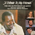 The Oscar Peterson Quartet - A Tribute To My Friends - LP