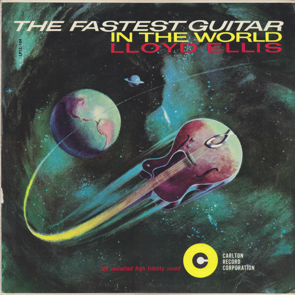 Lloyd Ellis - The Fastest Guitar In The World - LP