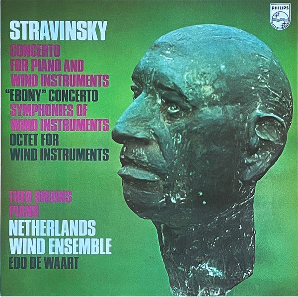 Stravinsky* - Theo Bruins, Netherlands Wind Ensemble*, Edo de Waart - Concerto For Piano And Wind Instruments / "Ebony" Concerto / Symphonies Of Wind Instruments / Octet For Wind Instruments - LP