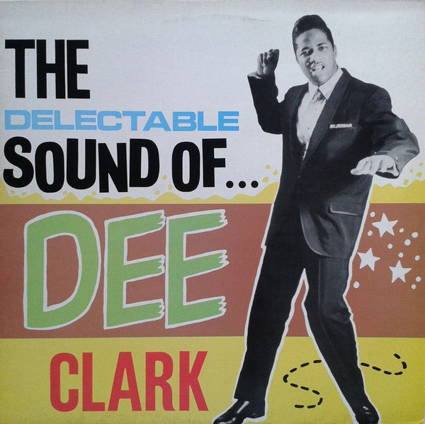 Dee Clark - The Delectable Sound Of Dee Clark - LP