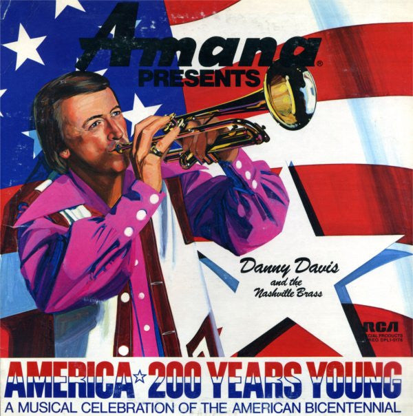 Danny Davis And The Nashville Brass* - America 200 Years Young - LP