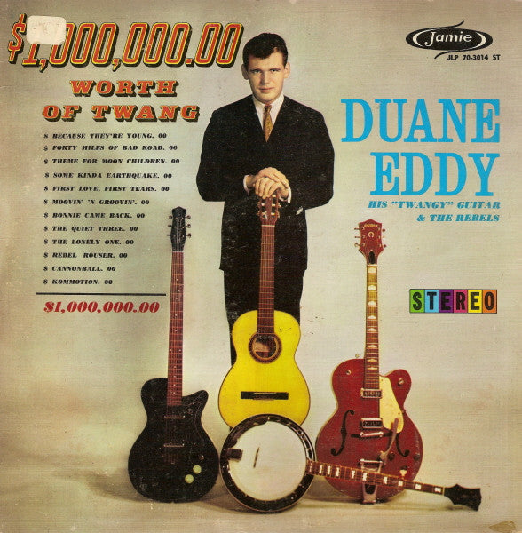 Duane Eddy And The Rebels - $1,000,000.00 Worth Of Twang - LP
