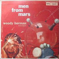 Woody Herman And His Orchestra - Men From Mars - LP
