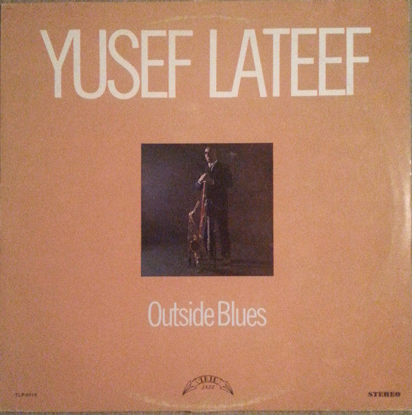 Yusef Lateef - Outside Blues - LP