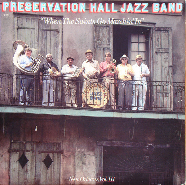 Preservation Hall Jazz Band - When The Saints Go Marchin' In (New Orleans, Vol. III) - LP