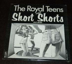 The Royal Teens - Original Short Shorts & Others - LP