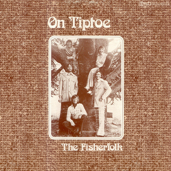 The Fisherfolk - On Tiptoe - LP