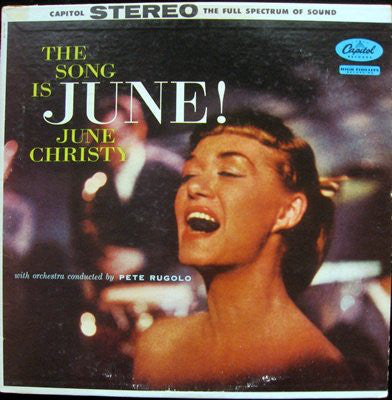 June Christy With Orchestra Conducted By Pete Rugolo - The Song Is June! - LP