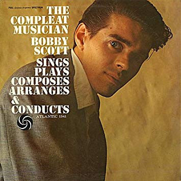 Bobby Scott - The Compleat Musician
