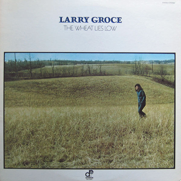 Larry Groce - The Wheat Lies Low - LP