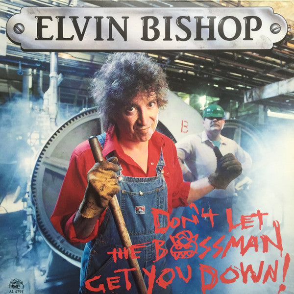 Elvin Bishop - Don't Let The Bossman Get You Down - LP