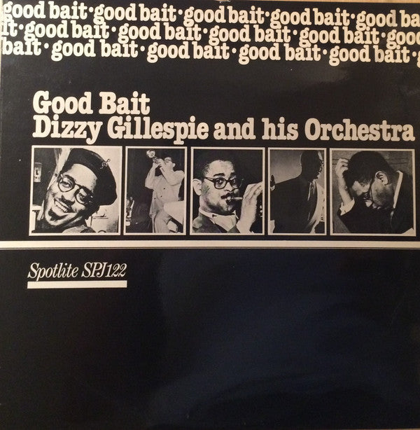 Dizzy Gillespie And His Orchestra - Good Bait - LP
