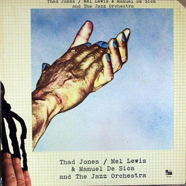 Thad Jones / Mel Lewis* & Manuel De Sica And The Jazz Orchestra - Thad Jones / Mel Lewis & Manuel De Sica And The Jazz Orchestra - LP