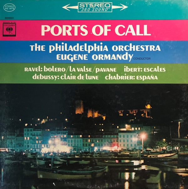 Ravel* / Ibert* / Debussy* / Chabrier* - The Philadelphia Orchestra, Eugene Ormandy - Ports Of Call - LP