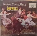 Bob Wills & His Texas Playboys - Western Swing Along - LP