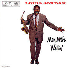 Louis Jordan - Man, We're Wailin' - LP