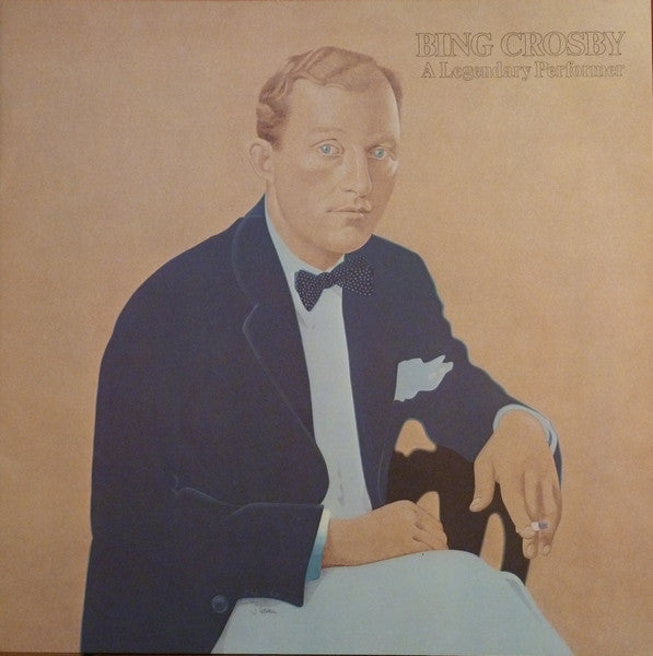 Bing Crosby - A Legendary Performer - LP