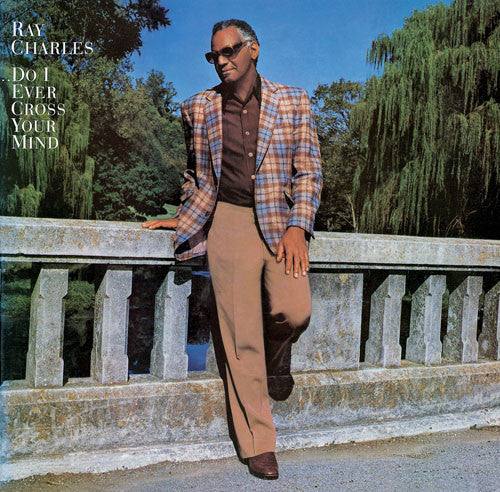 Ray Charles - Do I Ever Cross Your Mind - LP