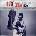Mahalia Jackson - Sweet Little Jesus Boy - LP