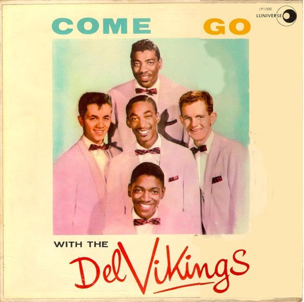 The Del Vikings* - Come Go With The Del Vikings - LP
