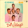 The Del Vikings* - Come Go With The Del Vikings - LP