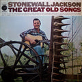 Stonewall Jackson - The Great Old Songs - LP