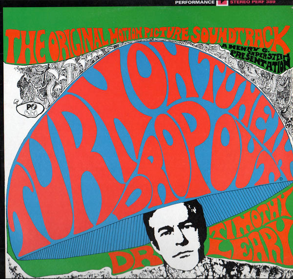 Dr. Timothy Leary - Turn On, Tune In, Drop Out (The Original Motion Picture Soundtrack) - LP