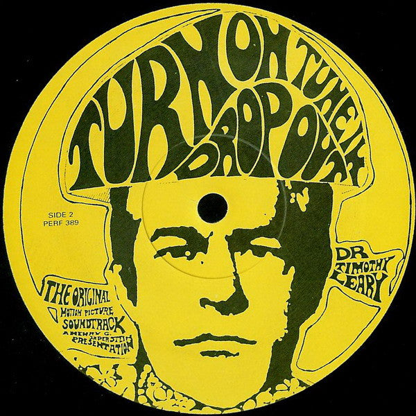 Dr. Timothy Leary - Turn On, Tune In, Drop Out (The Original Motion Picture Soundtrack) - LP