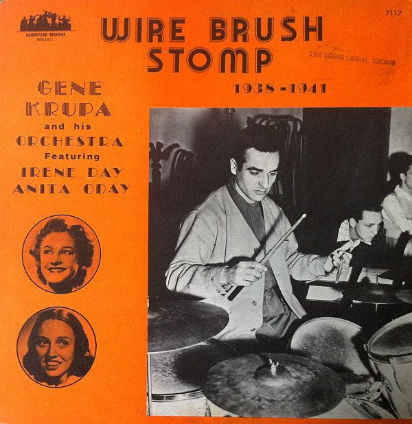 Gene Krupa And His Orchestra Featuring Irene Day* - Anita O'Day - Wire Brush Stomp (1938-1941) - LP