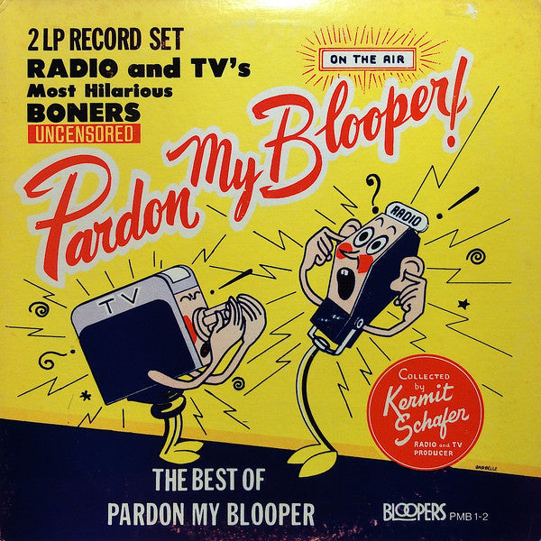 Kermit Schafer - The Best Of Pardon My Blooper - LP