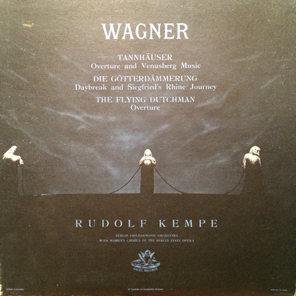 Wagner*, Rudolf Kempe, Berlin Philharmonic Orchestra*, Women's Chorus Of The Berlin State Opera - Wagner: Tannhauser, Die Gotterdammerung, The Flying Dutchman - LP