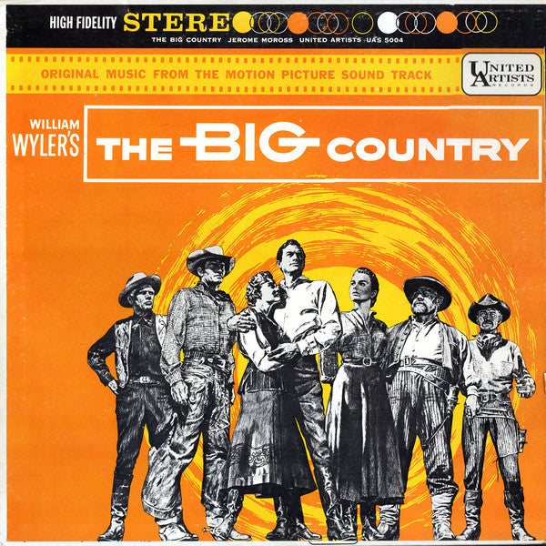 Jerome Moross - The Big Country (Original Music From The Motion Picture Sound Track) - LP