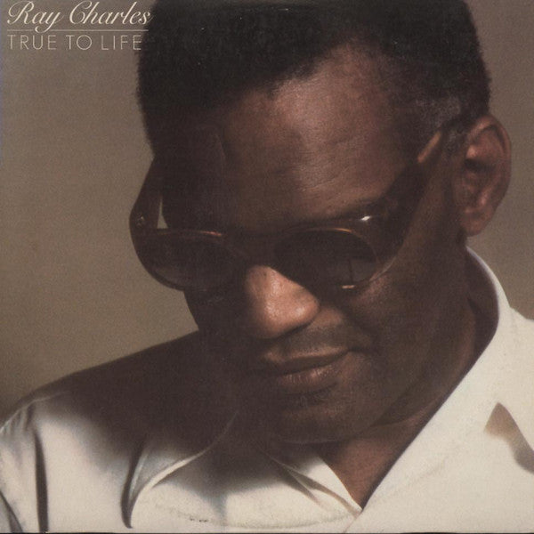 Ray Charles - True To Life - LP