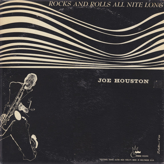 Joe Houston - Rocks And Rolls All Nite Long - LP