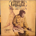 Thumbs Carllile - On His Own - LP