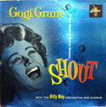 Gogi Grant With The Billy May Orchestra* And Chorus* - If You Want To Get To Heaven... Shout! - LP