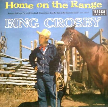 Bing Crosby - Home On The Range - LP