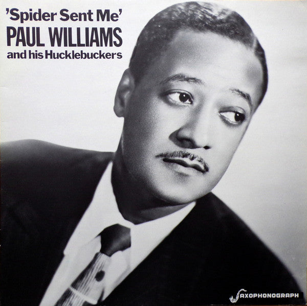 Paul Williams And His Hucklebuckers* - Spider Sent Me - LP